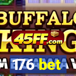 176 bet